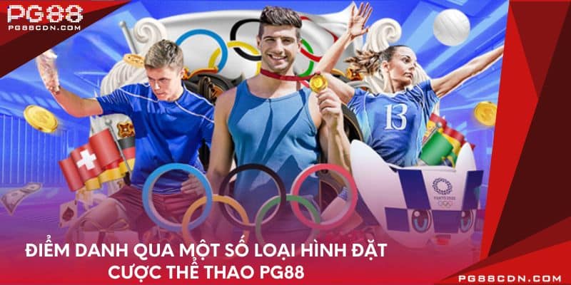 Điểm danh qua một số loại hình đặt cược thể thao PG88
