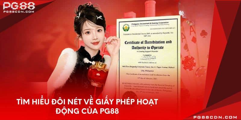 Tìm hiểu đôi nét về giấy phép hoạt động của PG88